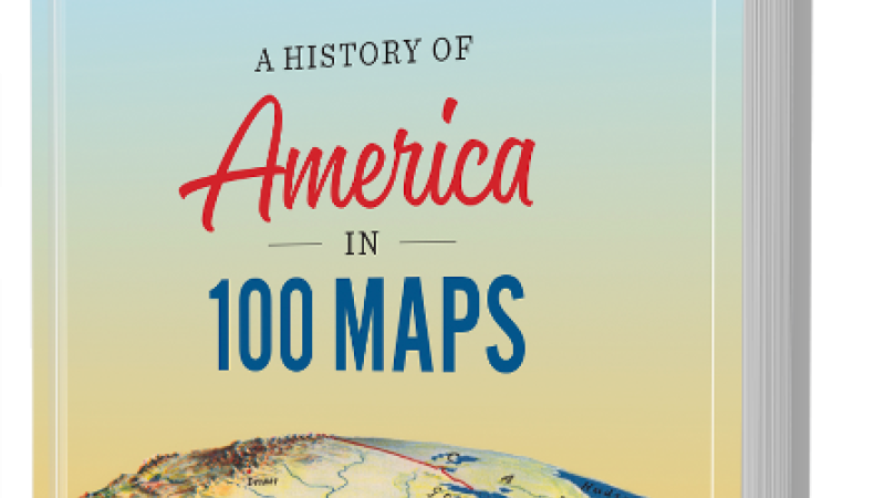 Cover of "A History of America in 100 Maps"